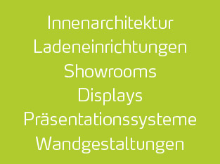 designatics – Interior, Innenarchitektur, Ladeneinrichtungen, Showrooms, Displays, Präsentationssysteme, Wandgestaltungen